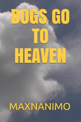 Cover of Dogs Go to Heaven