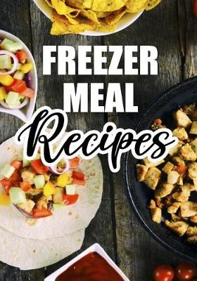 Book cover for Freezer Meal Recipes