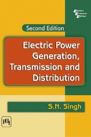 Cover of Electric Power Generation, Transmission and Distribution