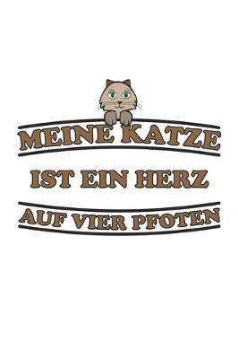 Book cover for Meine Katze ist ein Herz auf vier Pfoten