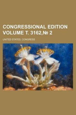 Cover of Congressional Edition Volume . 3162, 2