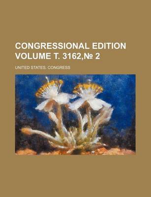 Book cover for Congressional Edition Volume . 3162, 2