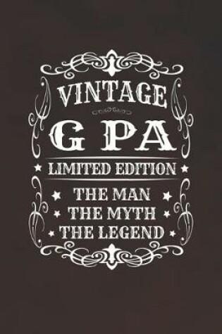 Cover of Vintage G Pa Limited Edition The Man Myth The Legend