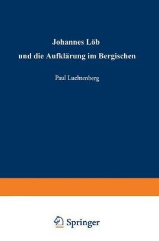 Cover of Johannes Loeh Und Die Aufklarung Im Bergischen