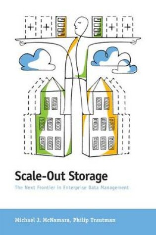 Cover of Scale-Out Storage - The Next Frontier in Enterprise Data Management