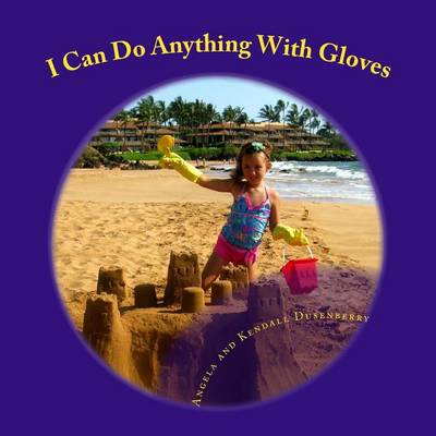 Book cover for I Can Do Anything with Gloves