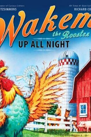 Cover of Wakem the Rooster: Up All Night