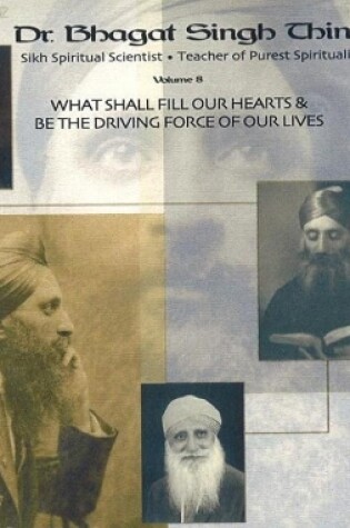 Cover of What Shall Fill Our Hearts & Be the Driving Force of Our Lives CD