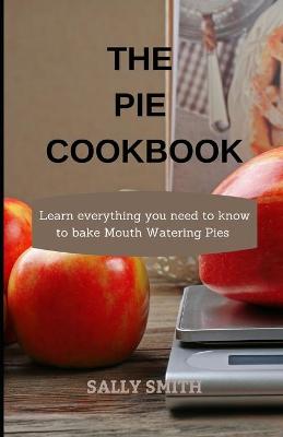 Book cover for The Pie Cookbook