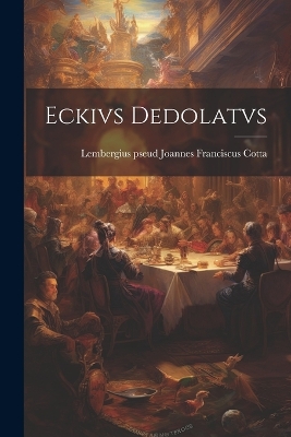 Book cover for Eckivs Dedolatvs