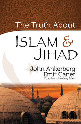 Cover of The Truth About Islam and Jihad