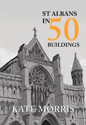 Book cover for St Albans in 50 Buildings