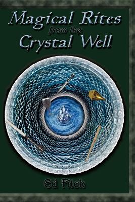 Book cover for Magical Rites from the Crystal Well