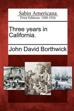 Cover of Three Years in California.