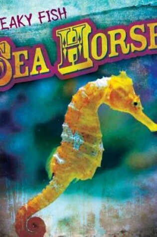 Cover of Sea Horses