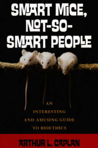 Cover of Smart Mice, Not So Smart People