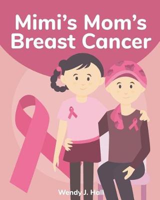Book cover for Mimi's Mom's Breast Cancer