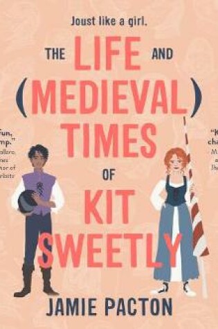The Life and Medieval Times of Kit Sweetly