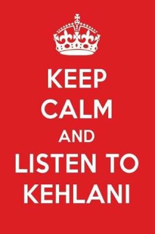 Cover of Keep Calm and Listen to Kehlani