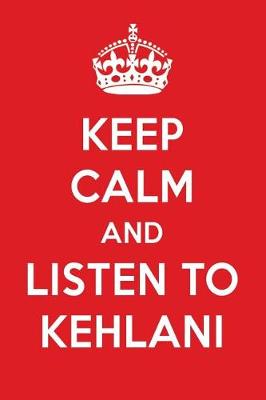 Book cover for Keep Calm and Listen to Kehlani