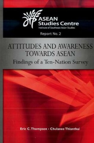 Cover of Attitudes and Awareness Towards ASEAN