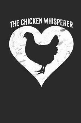 Cover of The Chicken Whisperer