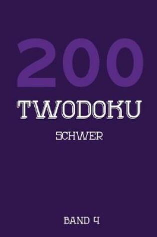 Cover of 200 Twodoku Schwer Band 4