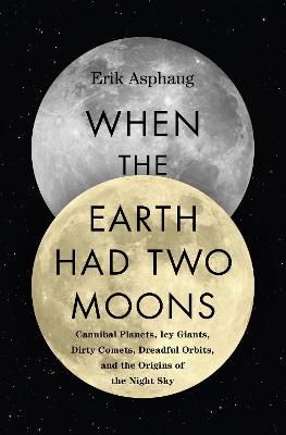 Book cover for When the Earth Had Two Moons