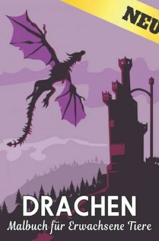 Cover of Drachen Malbuch für Erwachsene Tiere