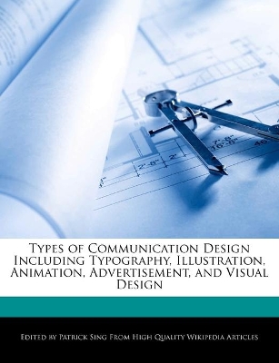 Book cover for Types of Communication Design Including Typography, Illustration, Animation, Advertisement, and Visual Design