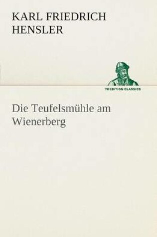 Cover of Die Teufelsmuhle Am Wienerberg