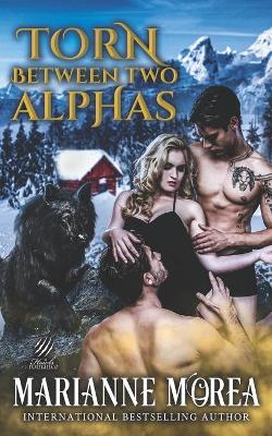 Book cover for Torn Between Two Alphas