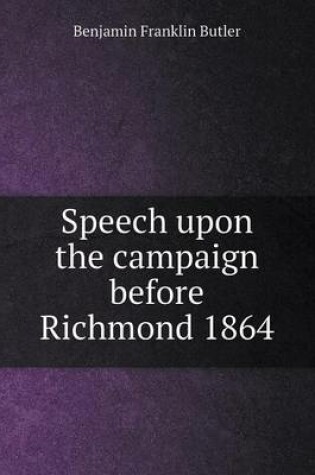 Cover of Speech upon the campaign before Richmond 1864