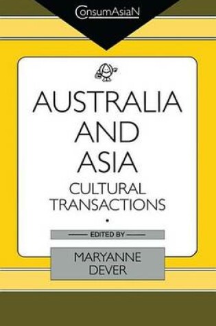 Cover of Australia and Asia: Cultural Transactions