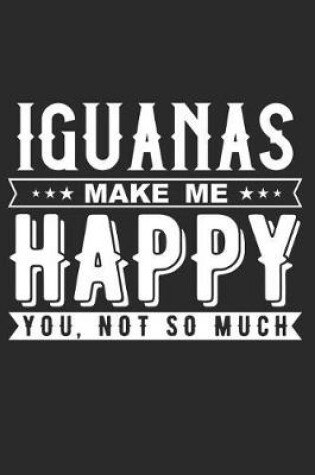 Cover of Iguanas Make Me Happy