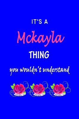 Book cover for It's A Mckayla Thing You Wouldn't Understand