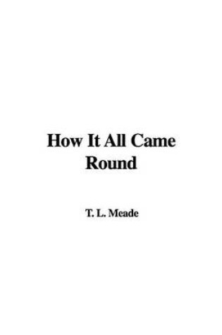 Cover of How It All Came Round