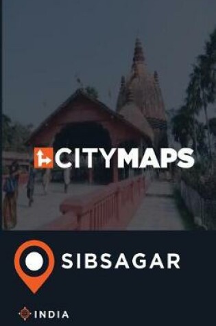 Cover of City Maps Sibsagar India