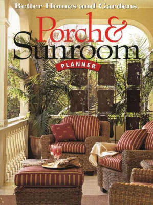 Book cover for Porch and Sunroom Planner: Better Homes and Gardens