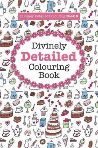 Cover of Divinely Detailed Colouring Book 5