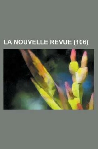 Cover of La Nouvelle Revue (106)