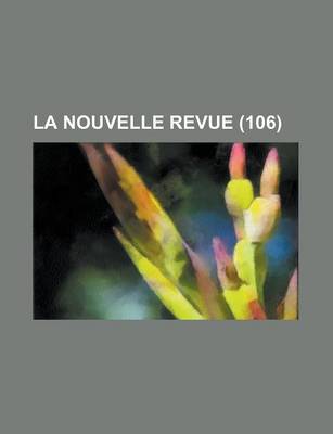 Book cover for La Nouvelle Revue (106)