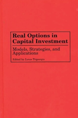 Cover of Real Options in Capital Investment