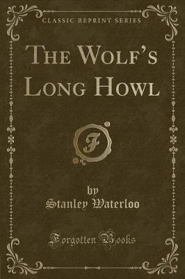 Book cover for The Wolf's Long Howl (Classic Reprint)