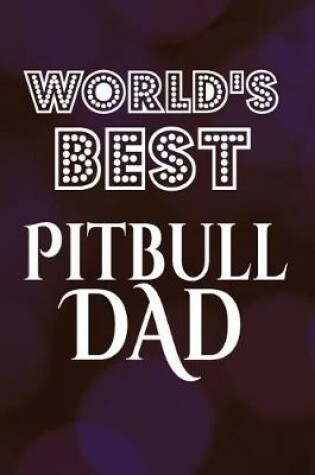 Cover of World's Best Pitbull Dad