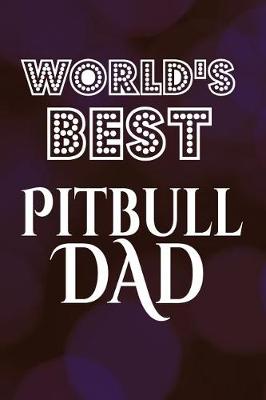 Book cover for World's Best Pitbull Dad