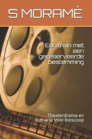 Cover of Een trein met een gereserveerde bestemming