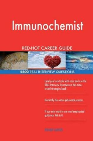 Cover of Immunochemist RED-HOT Career Guide; 2500 REAL Interview Questions