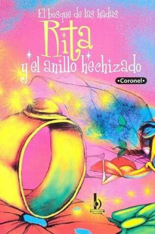 Cover of Rita y El Anillo Hechizado - El Bosque de Las Hadas 2