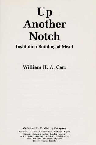 Cover of Up Another Notch: Institution Building at Mead